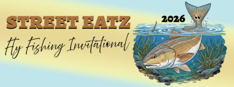 article image - STREET EATZ FLY FISHING INVITE-2026